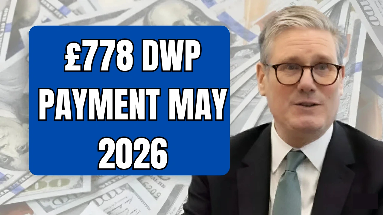 £778 DWP payment May 2026
