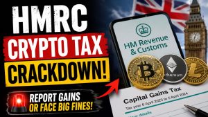 HMRC Crypto Tax Checks Increase – Investors Urged to Report Digital Asset Gains