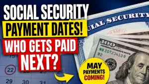 Social Security Payment Schedule – Who Will Receive Checks in the Next Round of May Payments